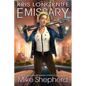 Kris Longknife Emissary - Paperback