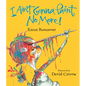 I Ain't Gonna Paint No More! Lap Board Book - Board Book