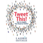 Tweet This!: How to Amplify Your Brand on Twitter - Paperback