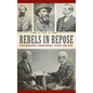 Rebels in Repose: Confederate Commanders After the War - Hardcover