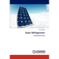 Solar Refrigerator - Paperback