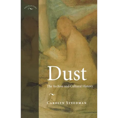 Dust: The Archive and Cultural History - Paperback
