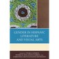 Gender in Hispanic Literature and Visual Arts - Paperback