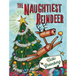 The Naughtiest Reindeer - Hardcover