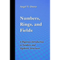Numbers, Rings, and Fields: A Rigorous Introduction to Numbers and Algebraic Structures - Paperback