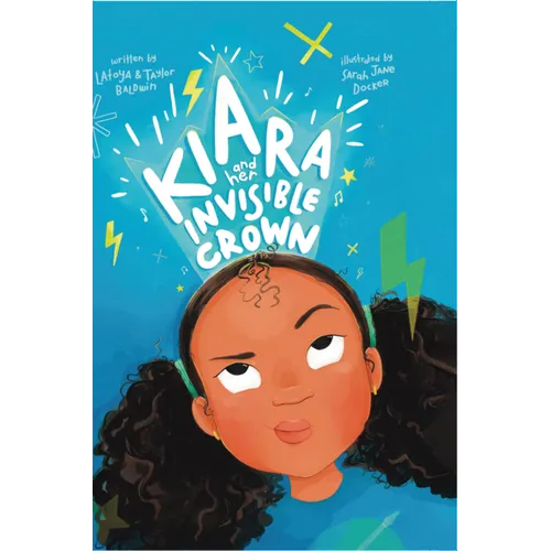 Kiara and her Invisible Crown - Hardcover