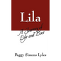 Lila: A Journey of Life and Love - Paperback