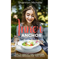 Inner Anchor: Tips to Identify and Overcome Bulimia Nervosa for Teen Girls - Paperback
