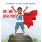 And Then There Was One: A Story to Help Kids Cope with Grief and Loss - Hardcover
