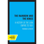 The Rainbow and the Kings: A History of the Luba Empire to 1891 - Paperback