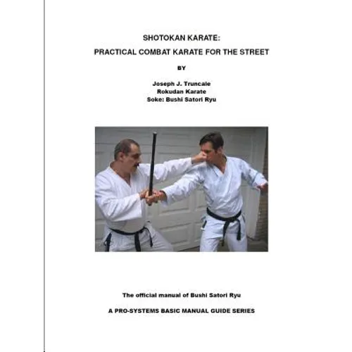Shotokan Karate: Practical Combat Karate for the Street - Paperback