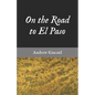 On the Road to El Paso - Paperback