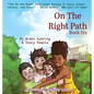 On the Right Path: Book Six - Hardcover
