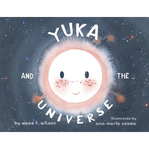 Yuka and the Universe - Paperback