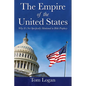 The Empire of the United States: Why It's Not Specifically Mentioned in Bible Prophecy - Paperback
