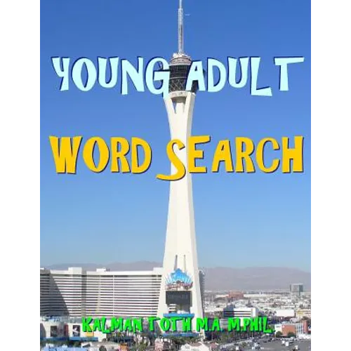 Young Adult Word Search: 133 Large Print Vocabulary Themed Puzzles - Paperback