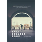 That College Book: Everything Nobody Told Us About Life After High School - Paperback