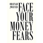 Face Your Money Fears - Paperback