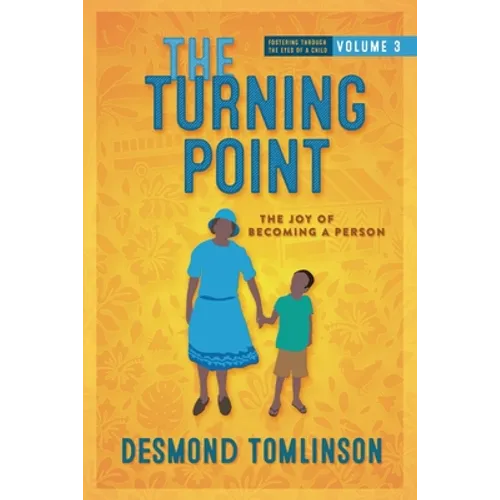 The Turning Point: The Joy of Becoming a Person - Paperback