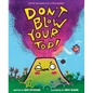 Don't Blow Your Top! - Hardcover
