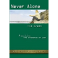 Never Alone: Practicing the Presence of God (Updated) - Paperback