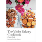The Violet Bakery Cookbook - Hardcover