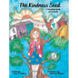 The Kindness Seed: A story of hope, giving and community - Hardcover