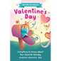 Why We Celebrate Valentine's Day: Everything to Know about Your Favorite Holiday - Hardcover