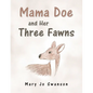 Mama Doe and Her Three Fawns - Paperback