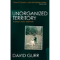Unorganized Territory: A Boy's Own Memoir - Paperback