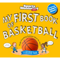 My First Book of Basketball: A Rookie Book - Hardcover
