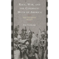 Race, War, and the Cinematic Myth of America: Dust That Never Settles - Hardcover