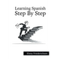 Learning Spanish: Step by Step - Paperback
