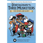 D'Artagnan and the Three Musketeers: For Crown and Glory! - Paperback