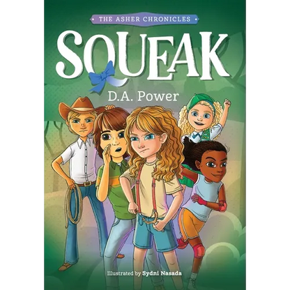 Squeak: ( The Asher Chronicles 1) - Hardcover