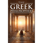 The Greek Philosophers: Plato, Aristotle, the Stoics and the Founders of Western Philosophy - Paperback