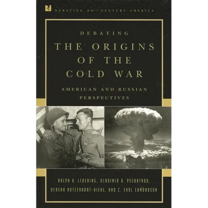Debating the Origins of the Cold War: American and Russian Perspectives - Paperback