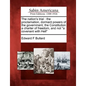 The Nation's Trial: The Proclamation, Dormant Powers of the Government, the Constitution a Charter of Freedom, and Not a Covenant with Hel - Paperback