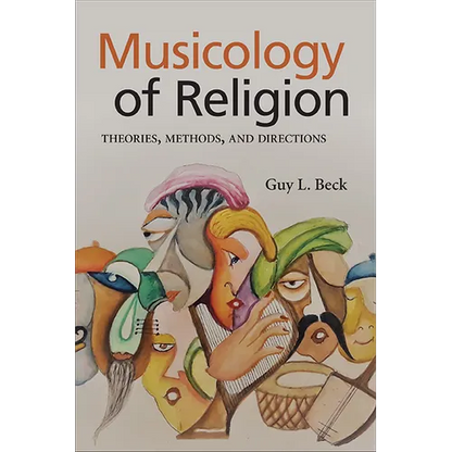 Musicology of Religion: Theories, Methods, and Directions - Hardcover