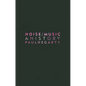 Noise/Music: A History - Paperback