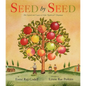 Seed by Seed: The Legend and Legacy of John Appleseed Chapman - Hardcover