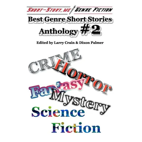 Best Genre Short Stories Anthology #2: Short-Story.Me! - Paperback