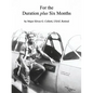 For the Duration Plus Six Months - Paperback