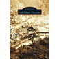 Pine Creek Villages - Hardcover
