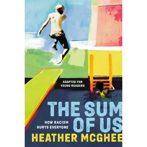 The Sum of Us (Adapted for Young Readers): How Racism Hurts Everyone - Hardcover