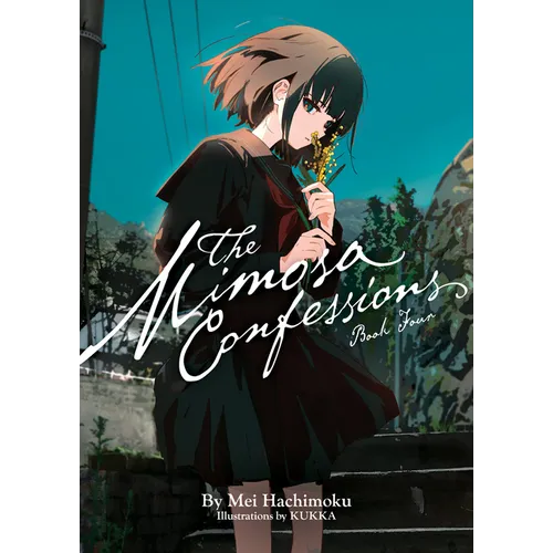 The Mimosa Confessions (Light Novel) Vol. 4 - Paperback