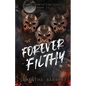 Forever Filthy - Paperback
