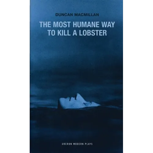 The Most Humane Way to Kill a Lobster - Paperback
