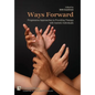 Ways Forward: Progressive Approaches to Providing Therapy with Autistic Individuals - Hardcover