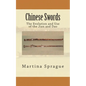 Chinese Swords: The Evolution and Use of the Jian and Dao - Paperback